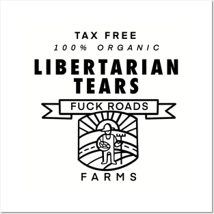 Libertarian Tears Posters and Art